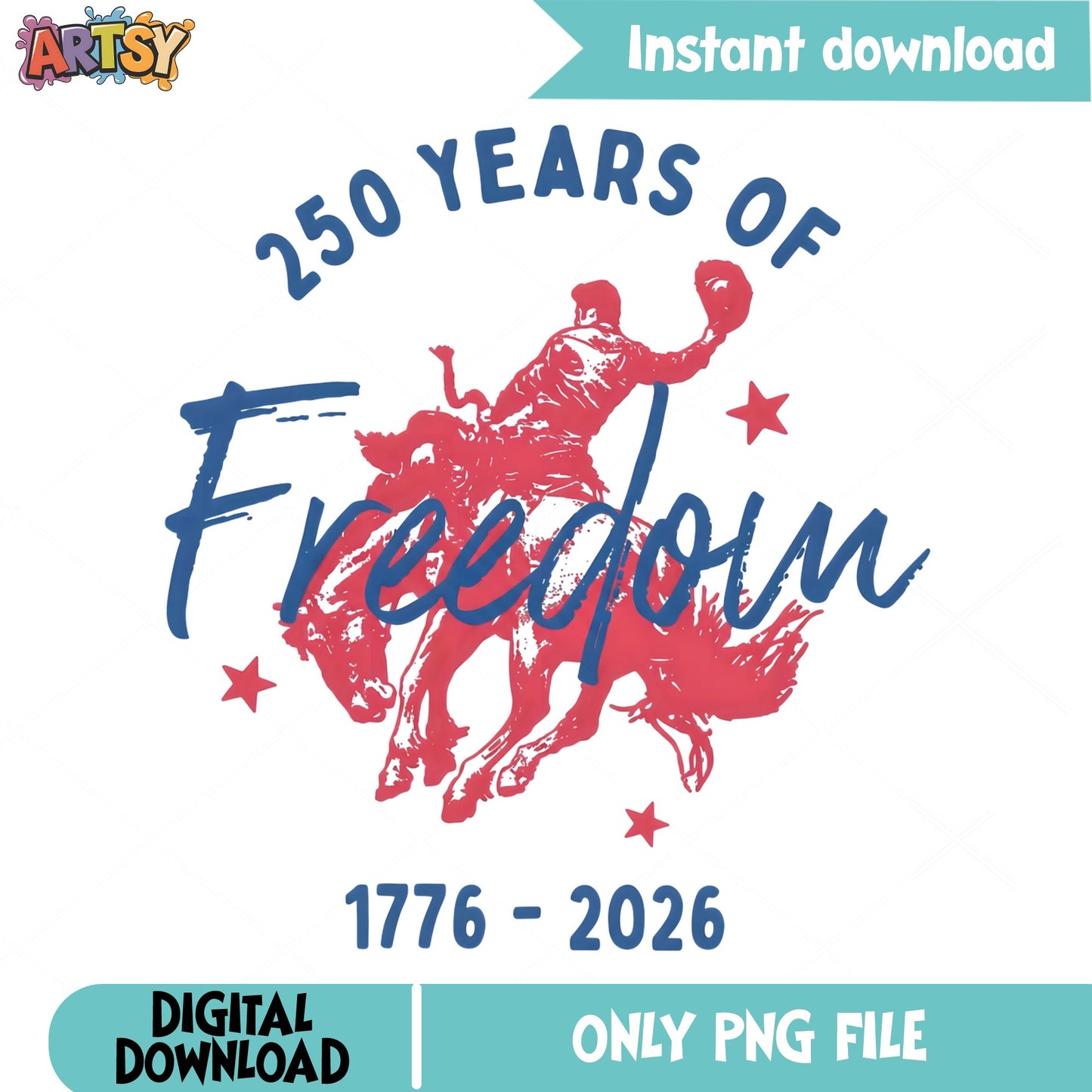 250 Years Of Freedom PNG, 4th Of July PNG, America 1776 PNG