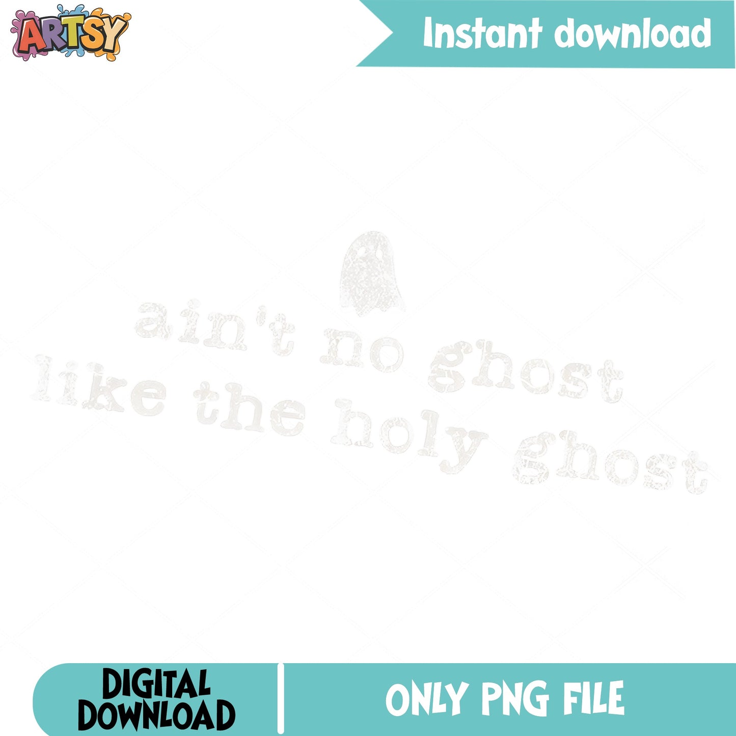 Aint No Ghost Like The Holy Ghost PNG, Christian Halloween PNG, Faith PNG