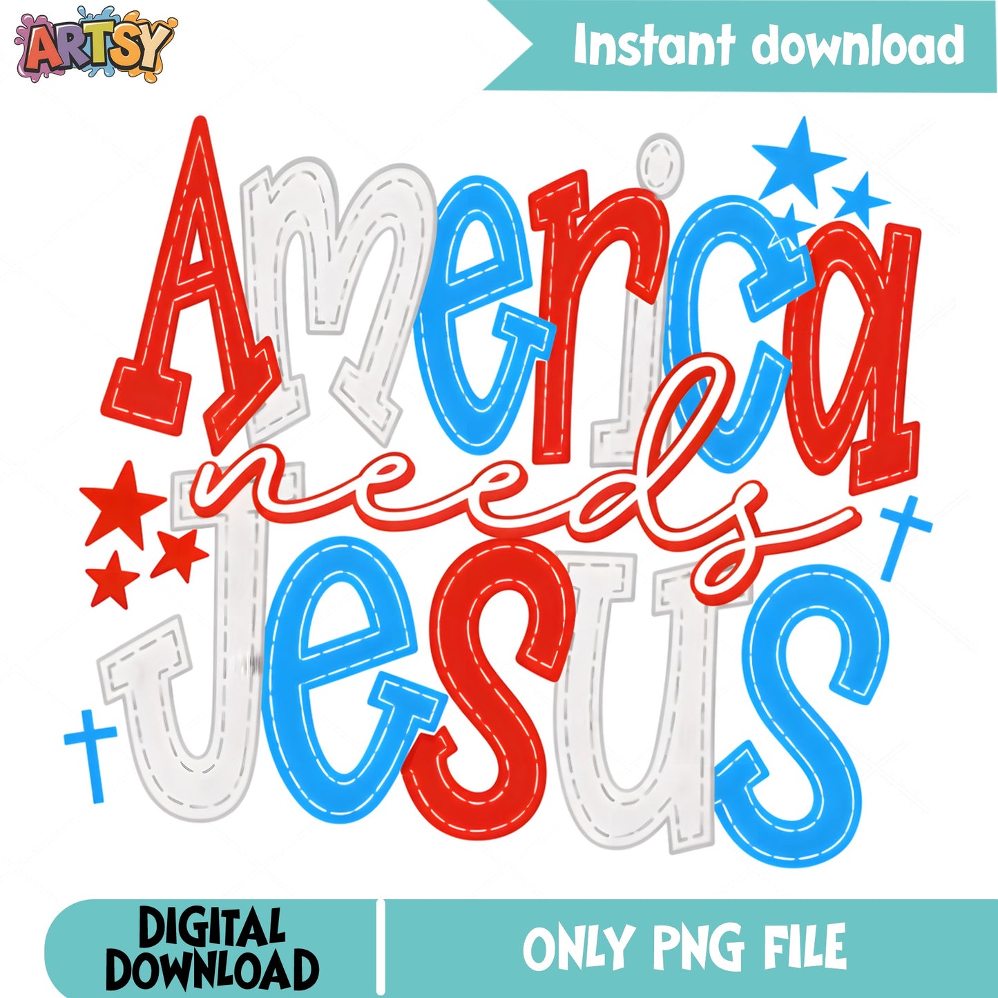 America Needs Jesus PNG, 4th Of July PNG, Patriotic Christian PNG