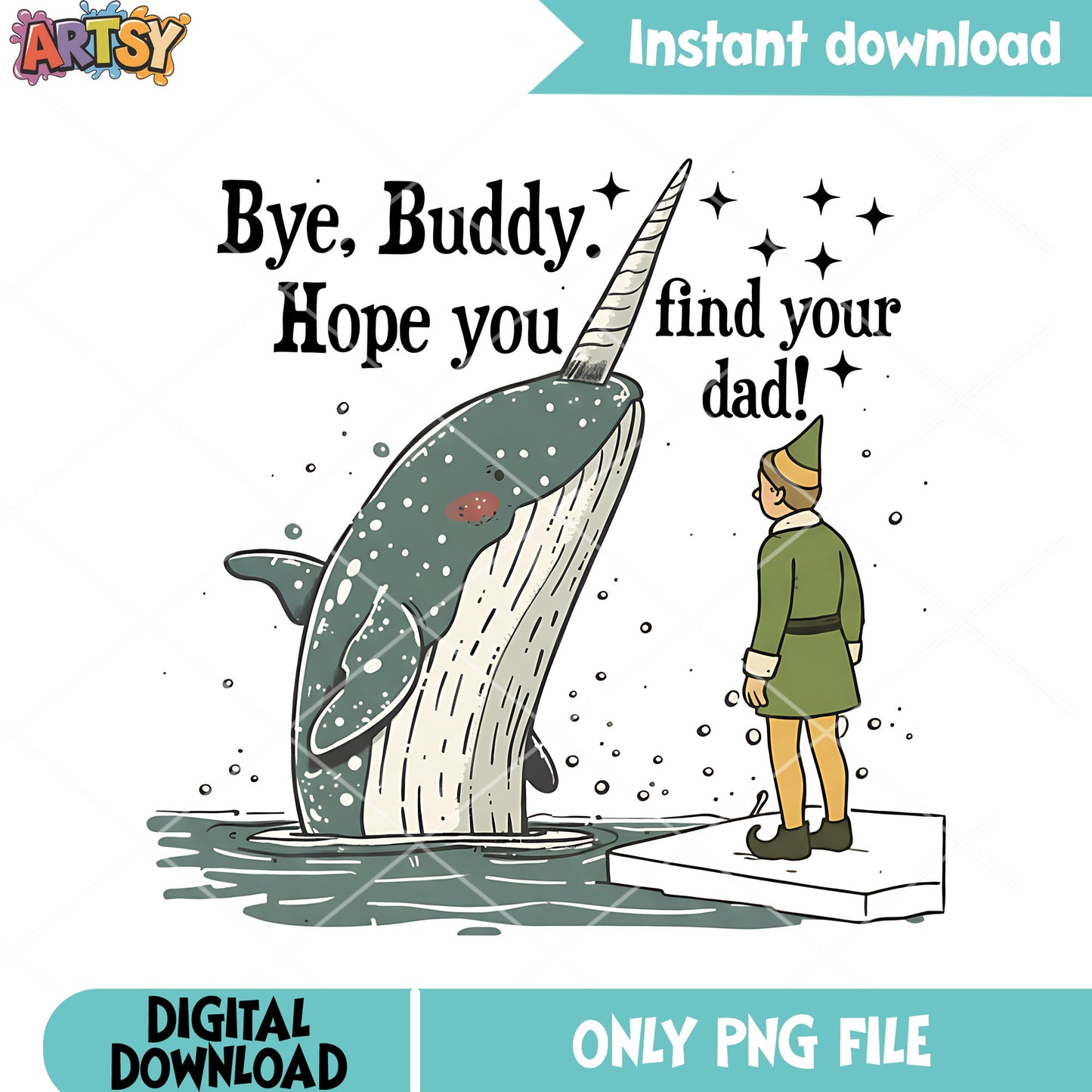 Baby narwhal lost dad with elf png, funny art png, narwhal png