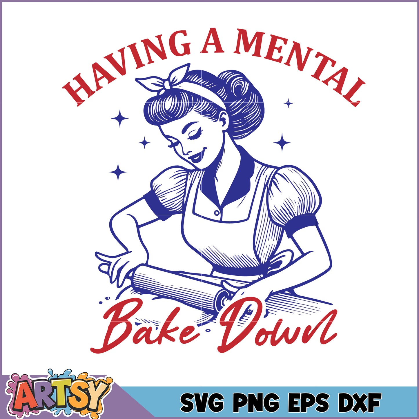 Baking SVG Having a Mental Bake Down
