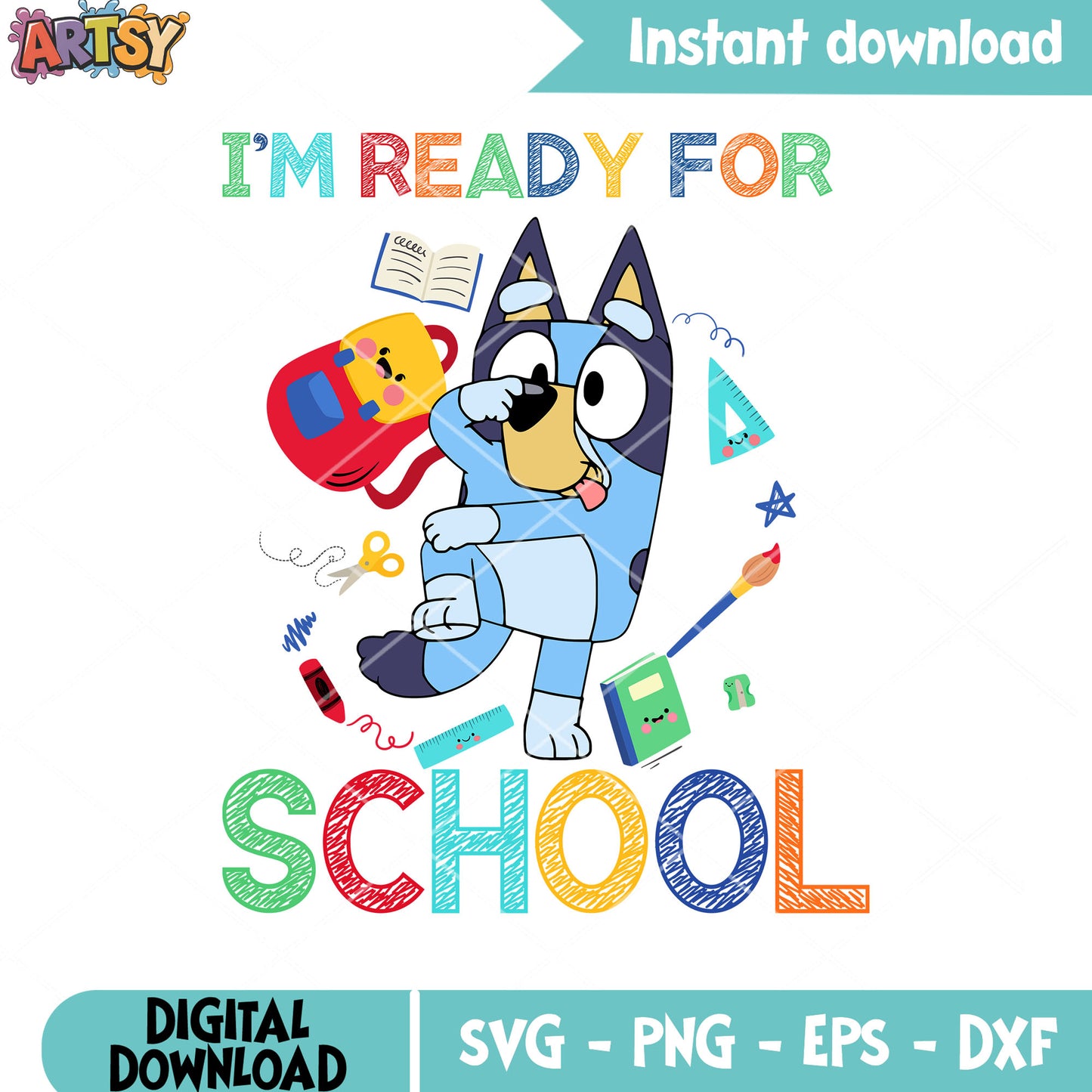 Bluey ready to school svg, Bluey movie svg, school bluey svg