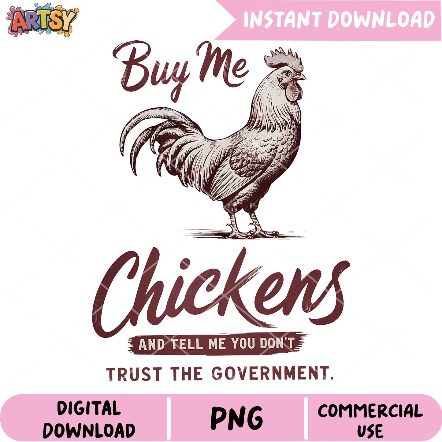 Buy Me Chickens PNG Design Download
