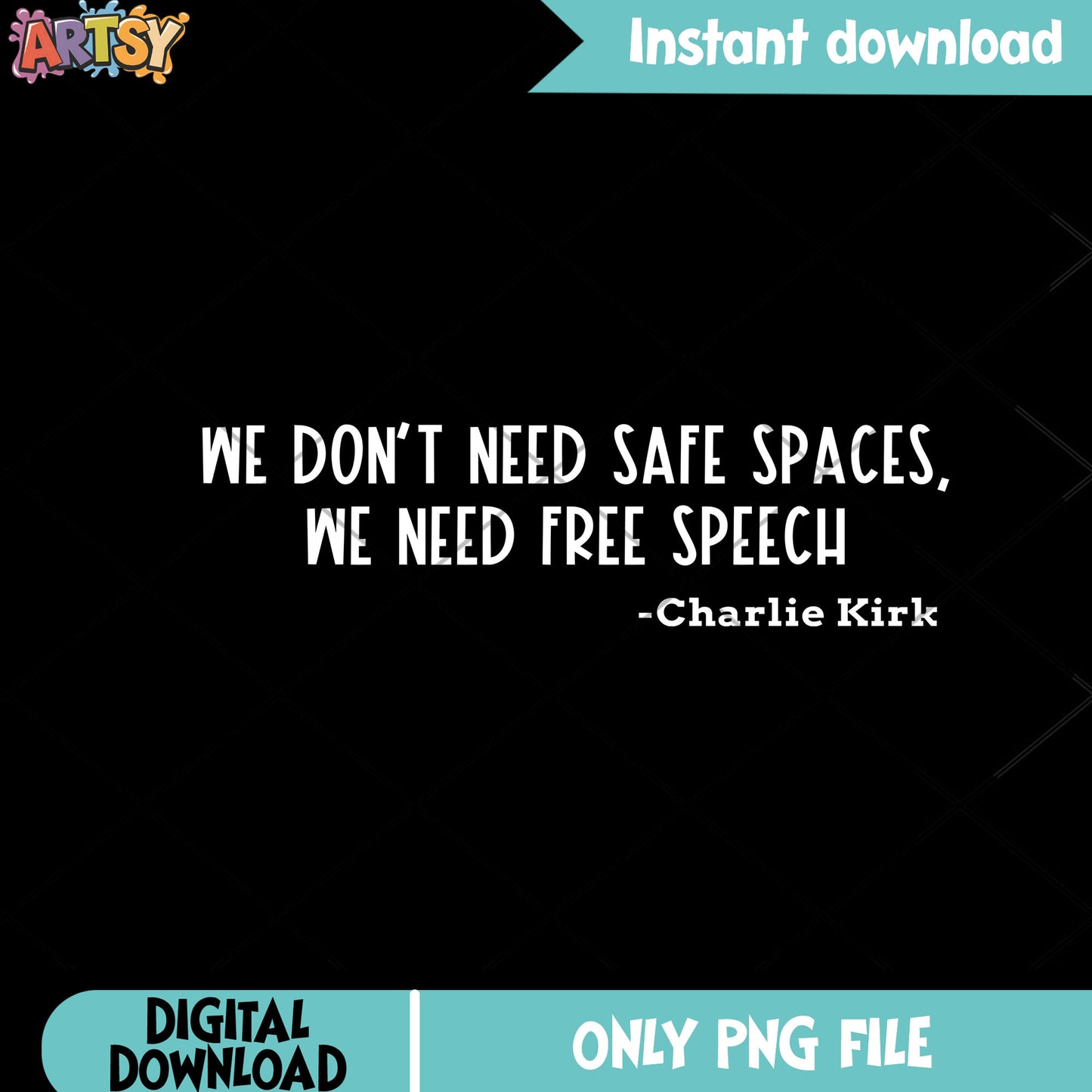Charlie kirk we need free speech png, quotes charlie kirk png