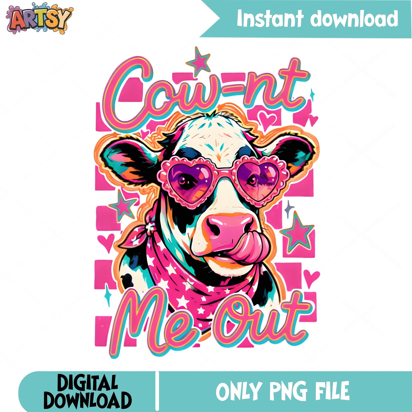 Cow-nt Me Out PNG, Funny Cow Sublimation, Western Cow PNG