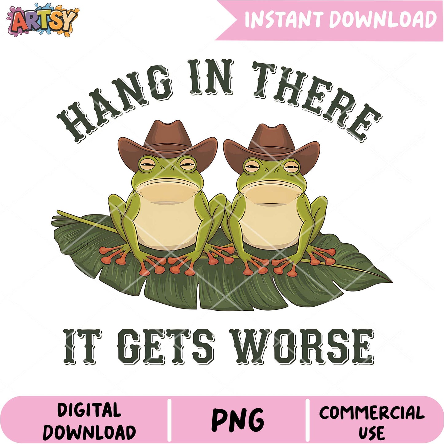Cowboy Frog PNG Hang In There, It Gets Worse