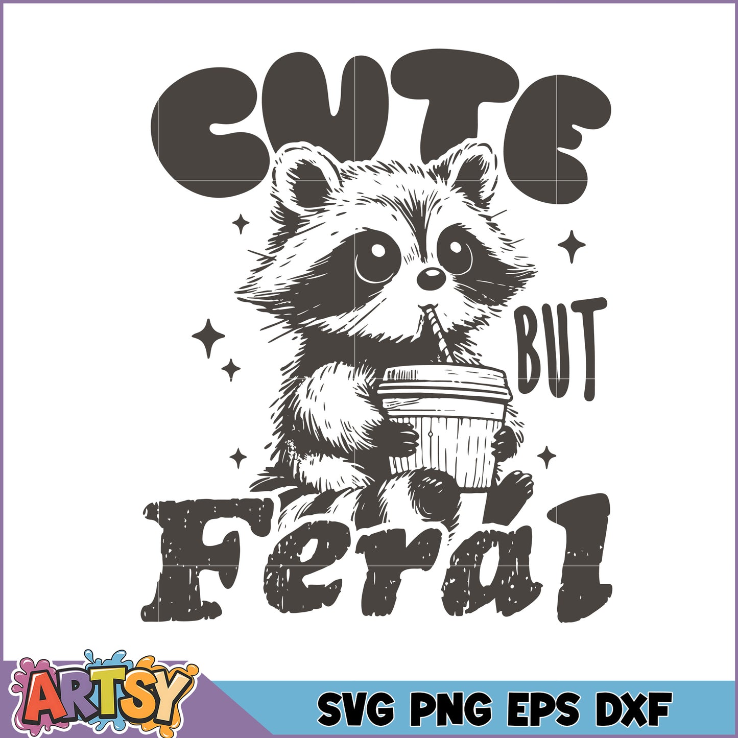 Cute Raccoon SVG But Feral Design