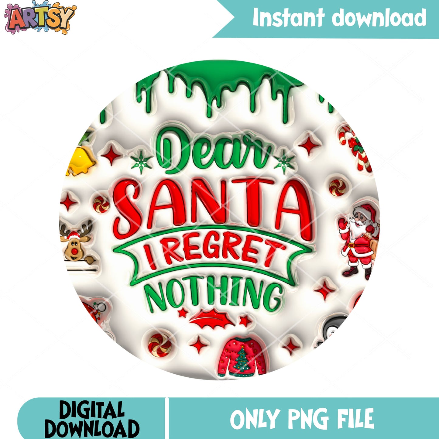 Dear santa I regret nothing png, decor reindeer santa png, bell png