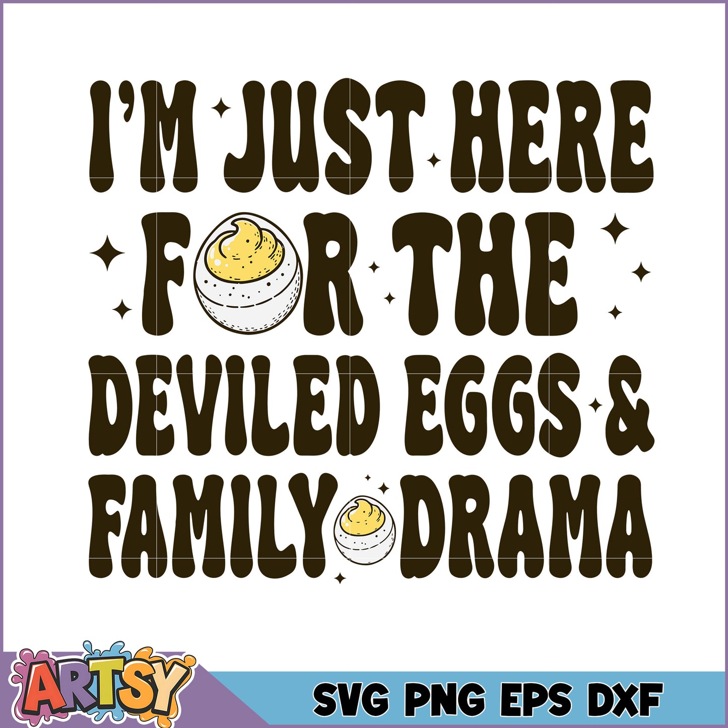 Deviled Eggs & Family Drama SVG