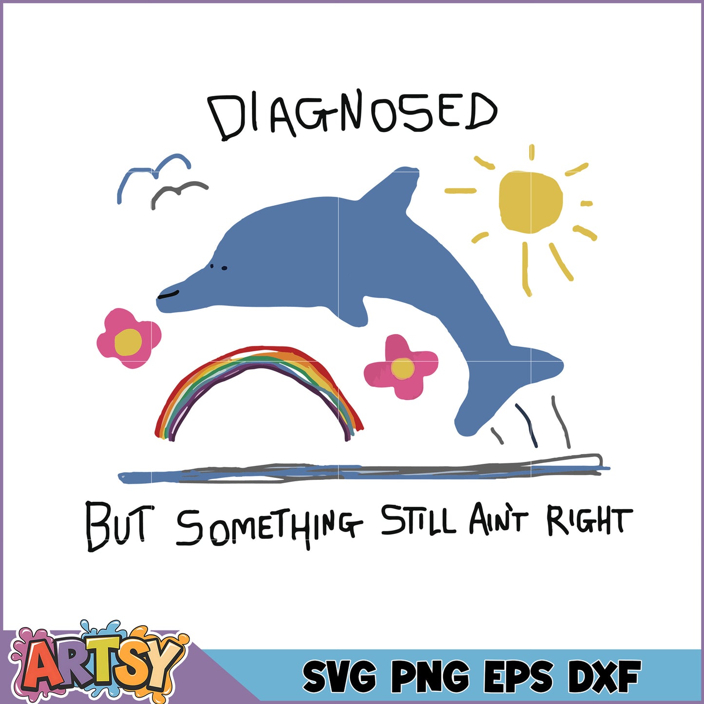 Diagnosed But Still Not Right SVG