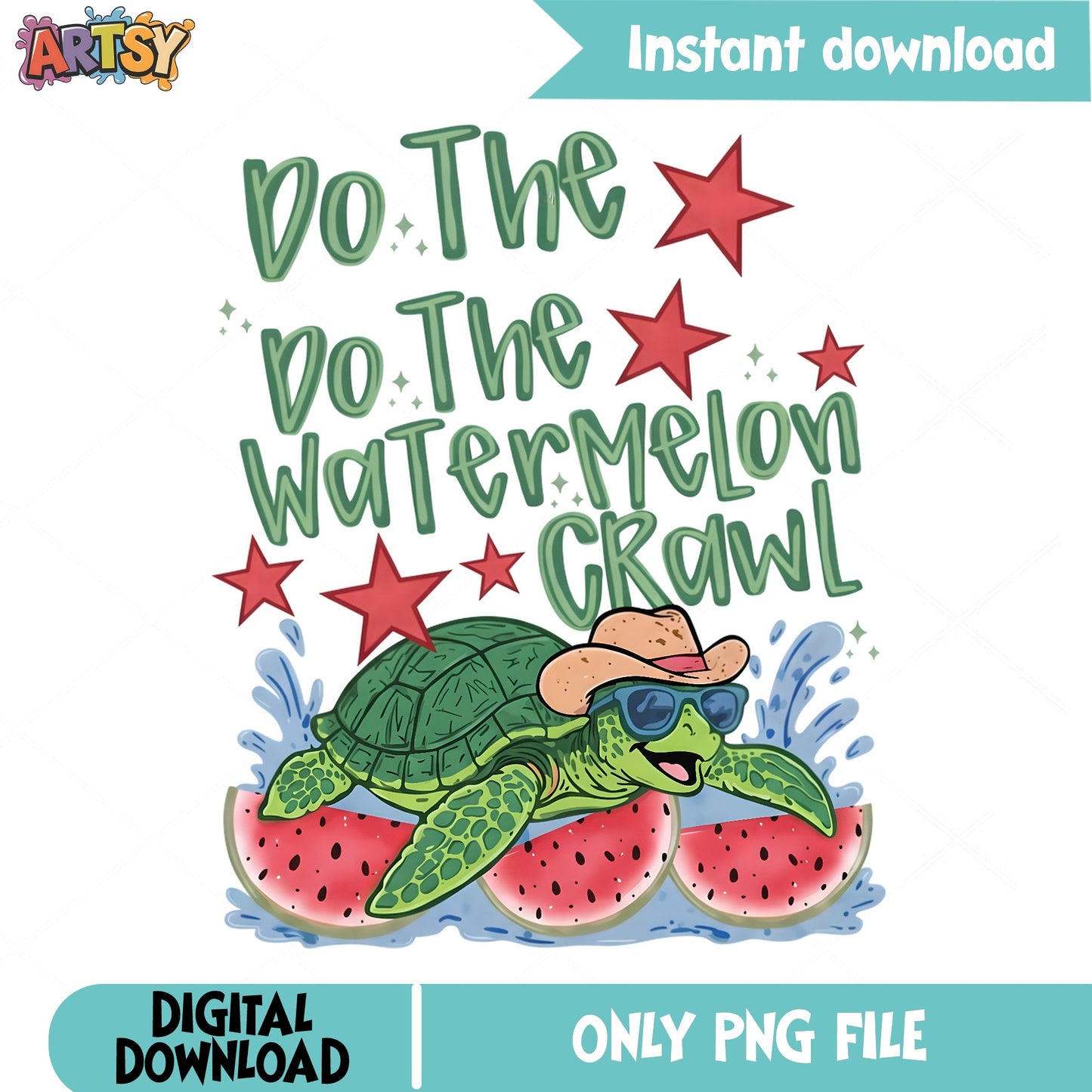 Do The Watermelon Crawl Turtle PNG, Summer PNG, Funny Turtle PNG