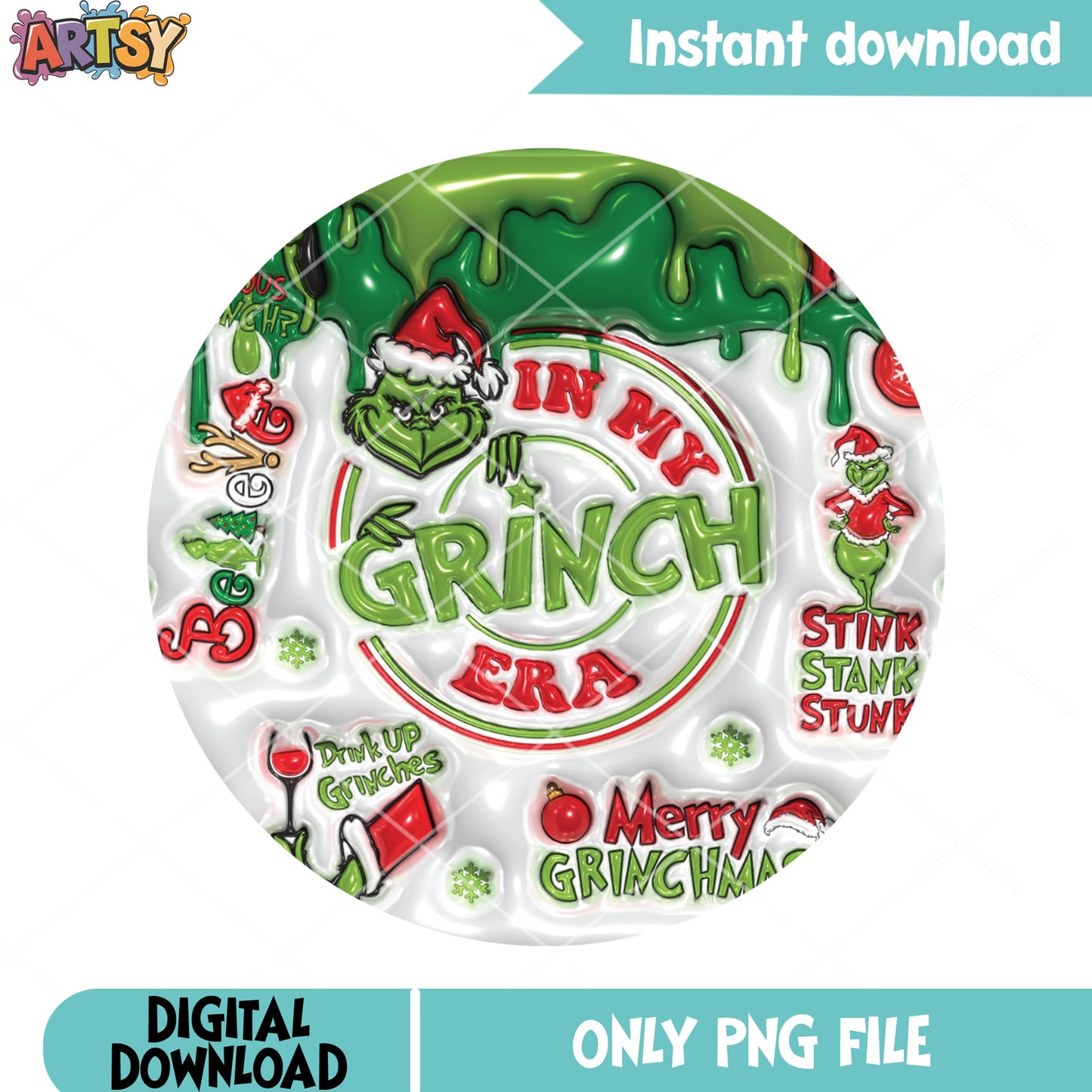 Drink up grinches png, holiday era png, mean one christmas png