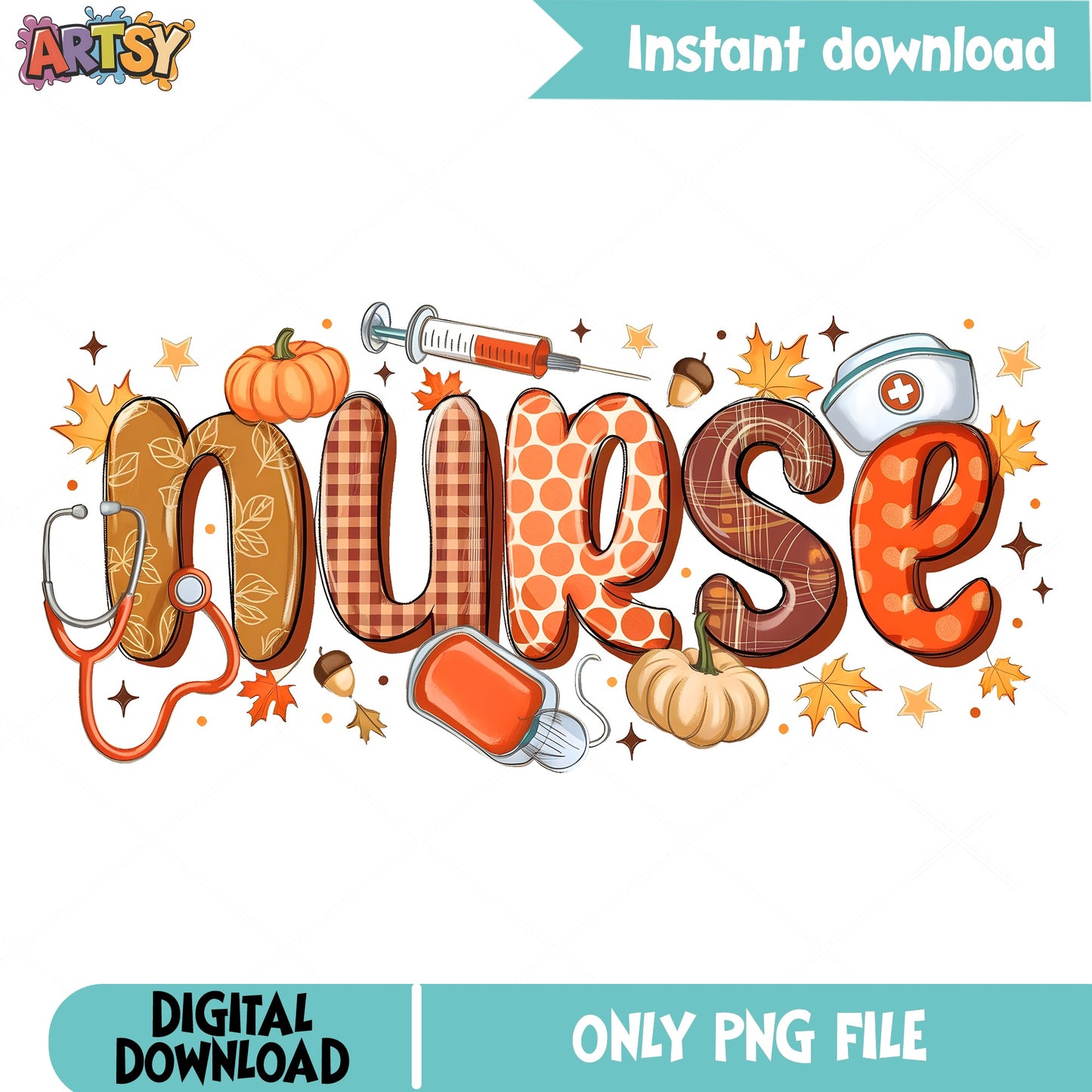 Fall Nurse PNG Sublimation, Thanksgiving Nurse PNG, Nurse Life PNG