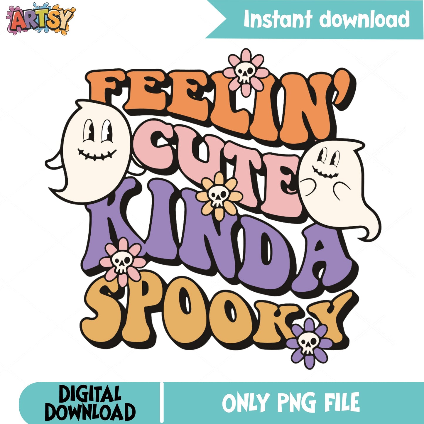 Feelin Cute Kinda Spooky PNG, Halloween Ghost PNG, Retro Halloween PNG