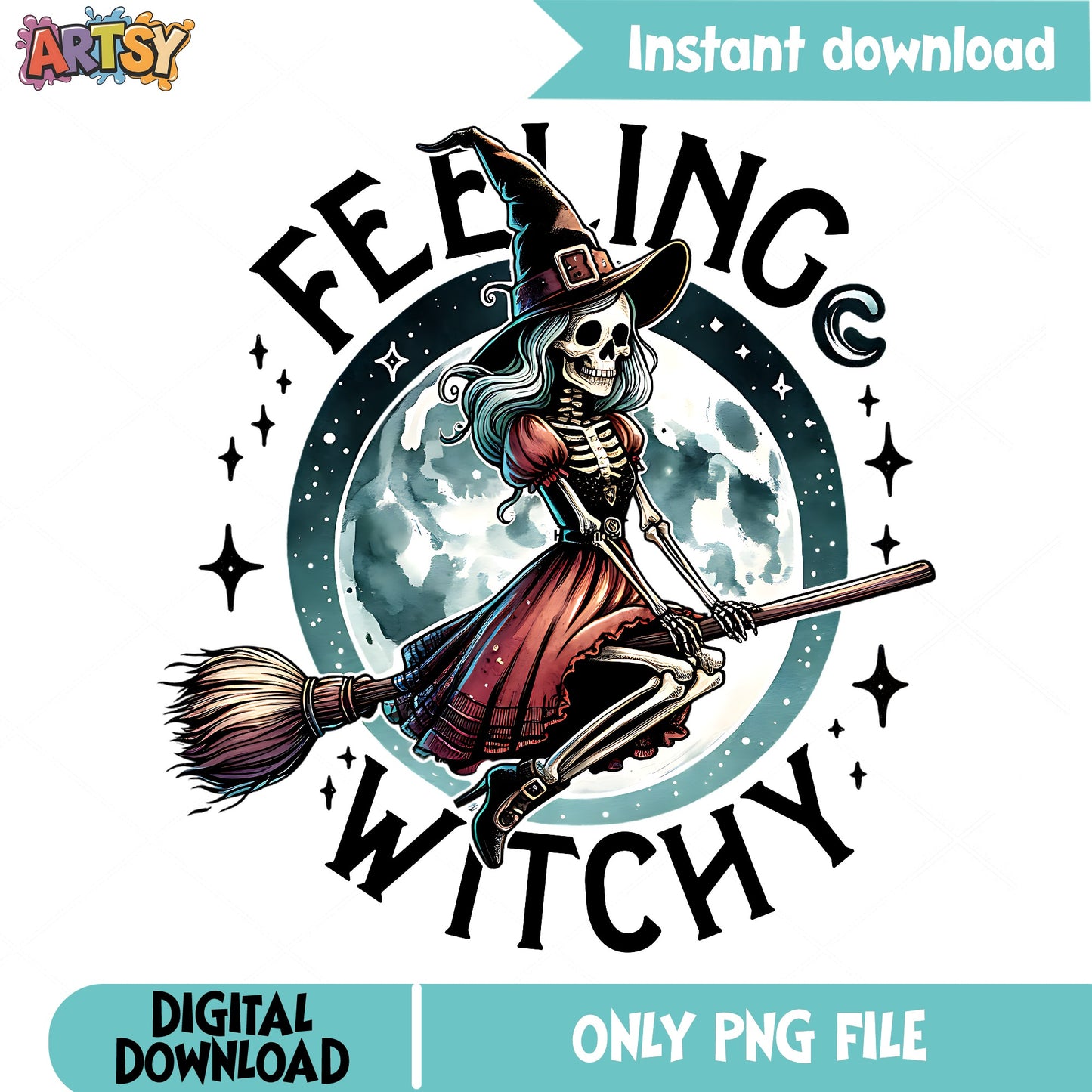 Feeling Witchy Skeleton Witch PNG, Halloween PNG, Witch PNG