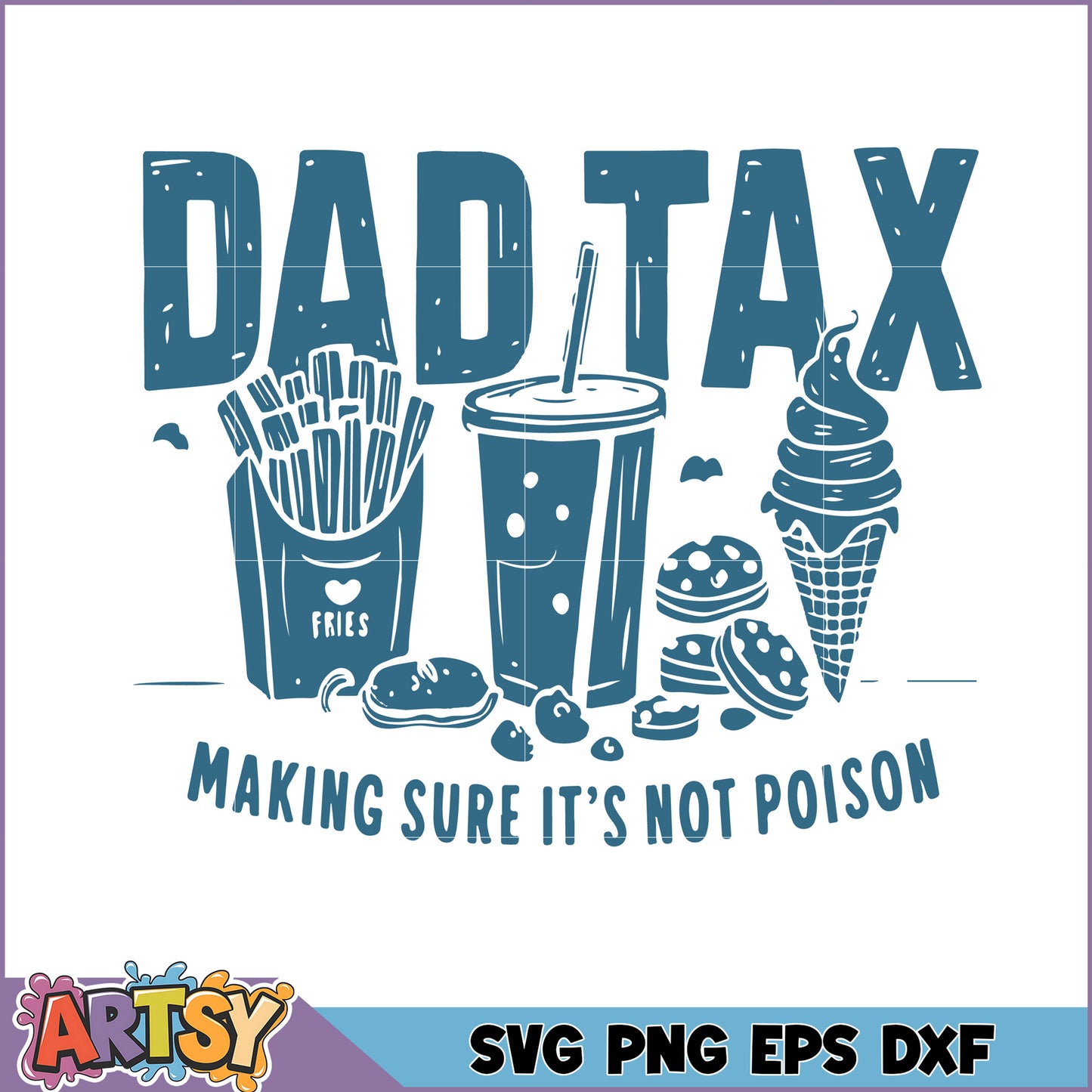 Funny Dad Tax SVG Design for Food Lovers and Dads