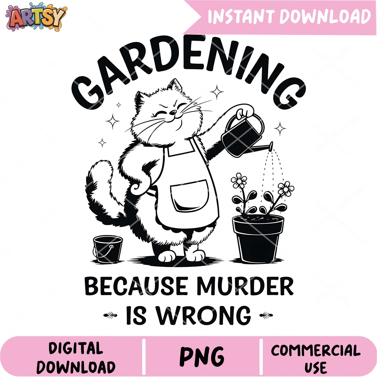 Gardening Cat PNG Funny Instant Download