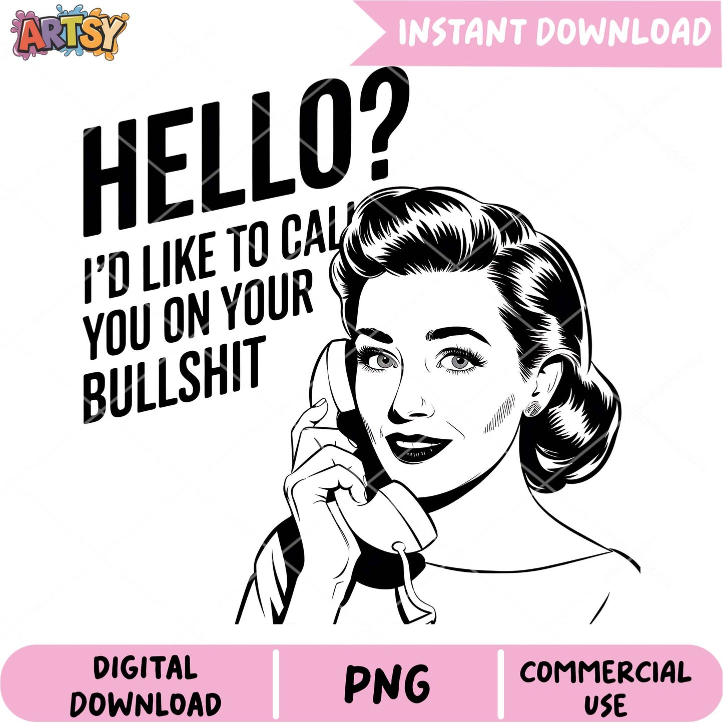 Hello Call Your BS PNG Download