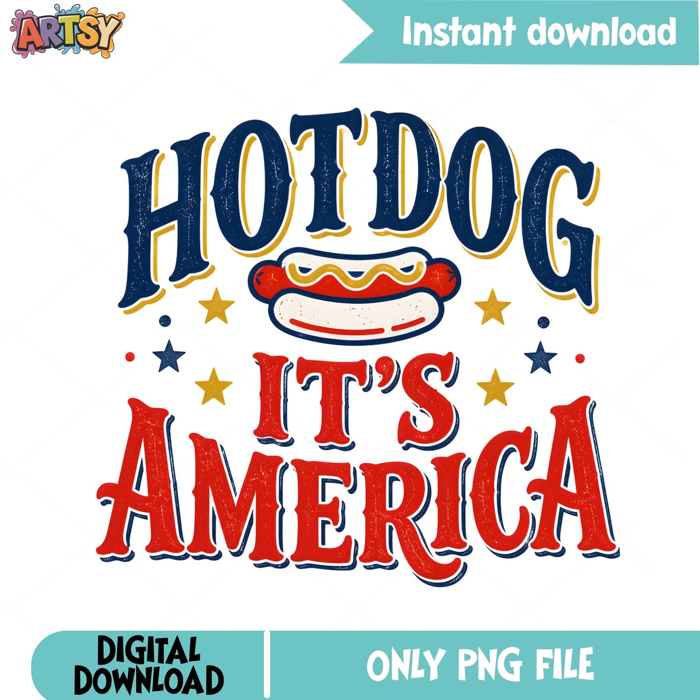 Hotdog Its America PNG, 4th Of July PNG, Patriotic PNG