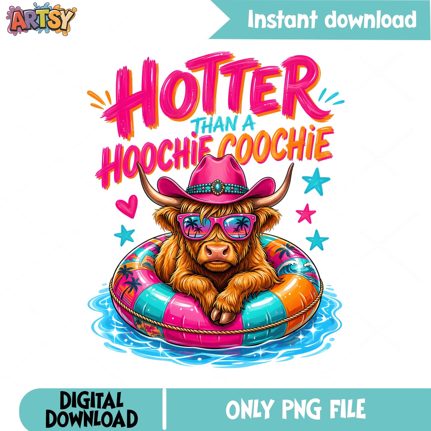 Hotter Than A Hoochie Coochie PNG, Highland Cow PNG, Summer PNG