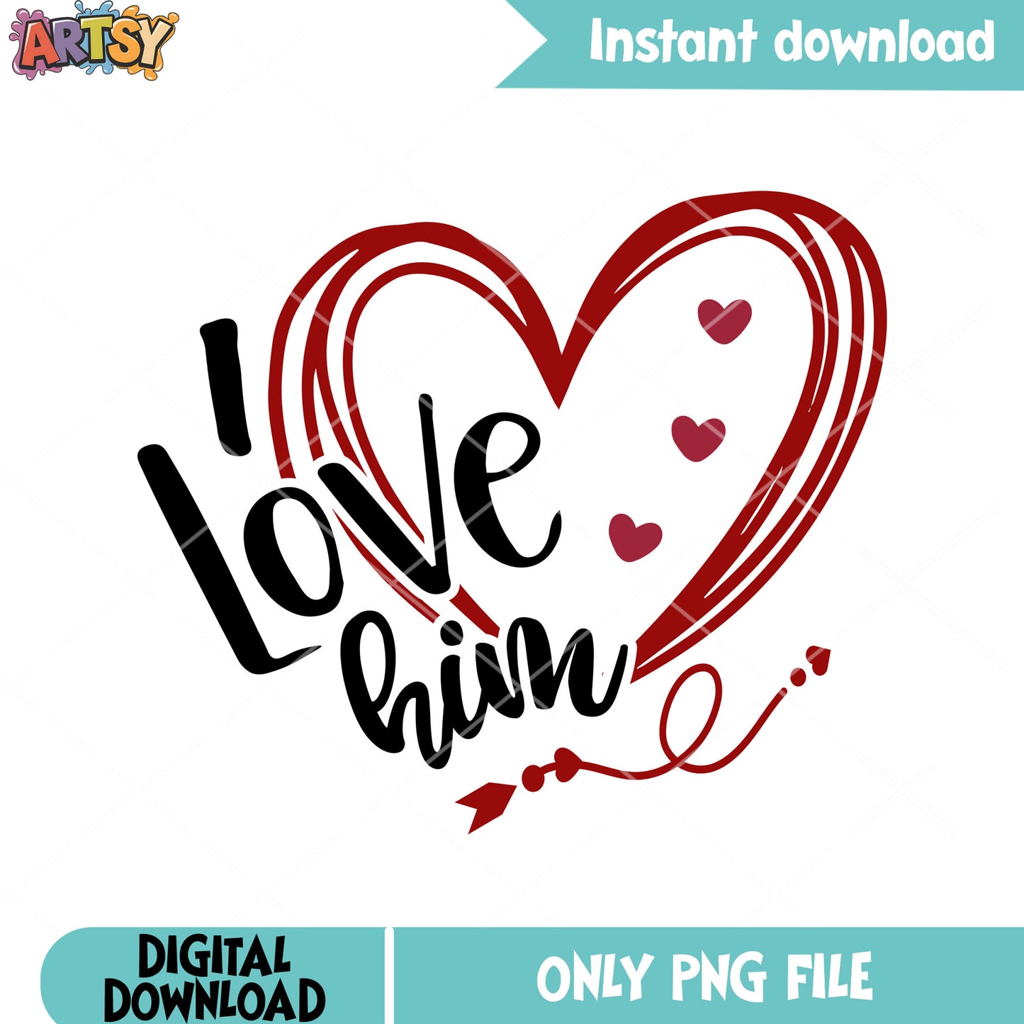 I love him Valentines SVG PNG-01