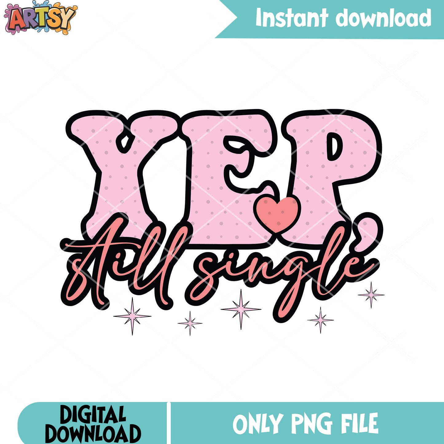 Im still single in valentines png, valentine holiday png, cupid vibes png