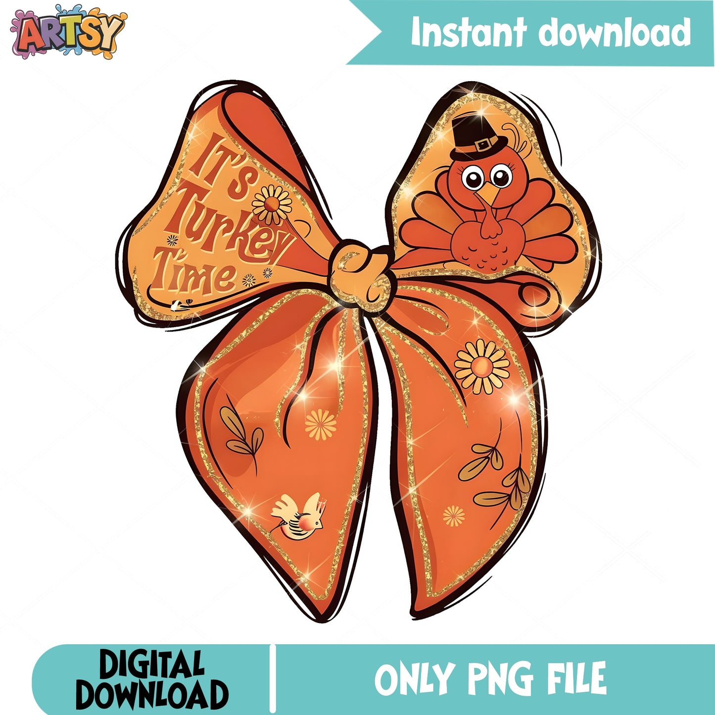 Its Turkey Time Bow PNG, Thanksgiving Turkey PNG, Coquette Bow PNG