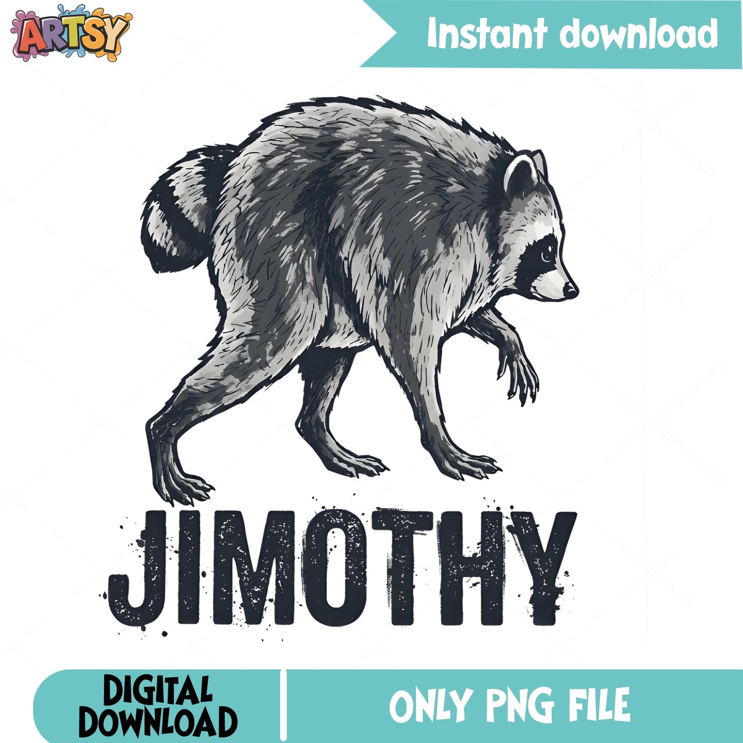 Jimothy Raccoon PNG, Funny Raccoon Shirt PNG, Wildlife Animal PNG
