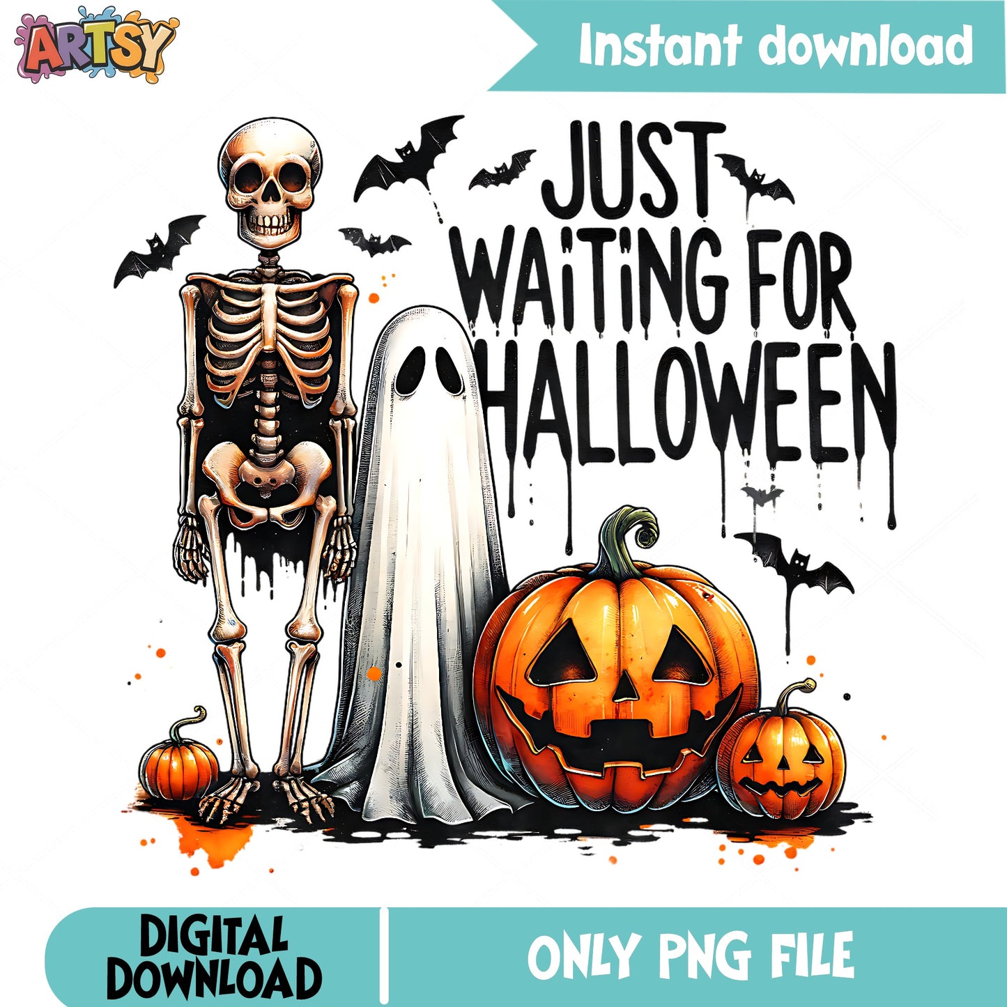Just Waiting For Halloween PNG, Skeleton Ghost Pumpkin PNG, Halloween PNG