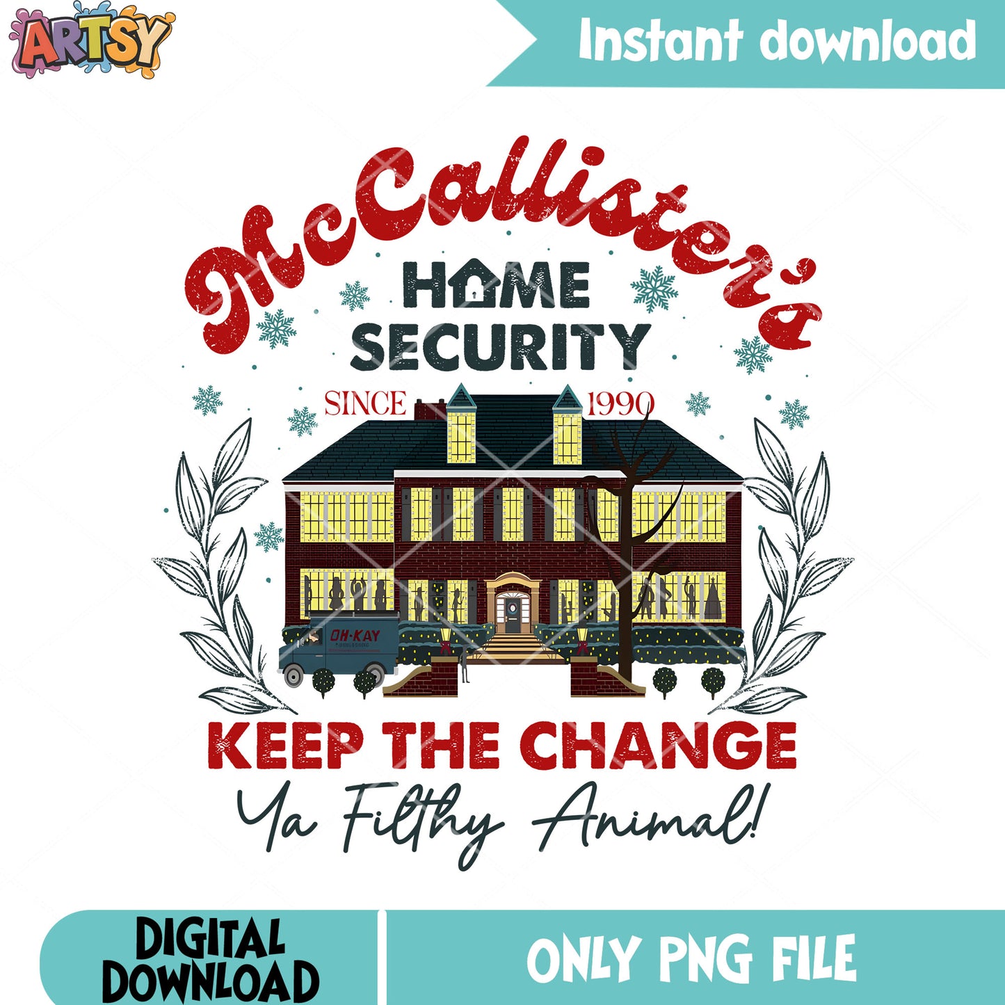 Keep the change ya filthy png, christmas poster png, xmas png