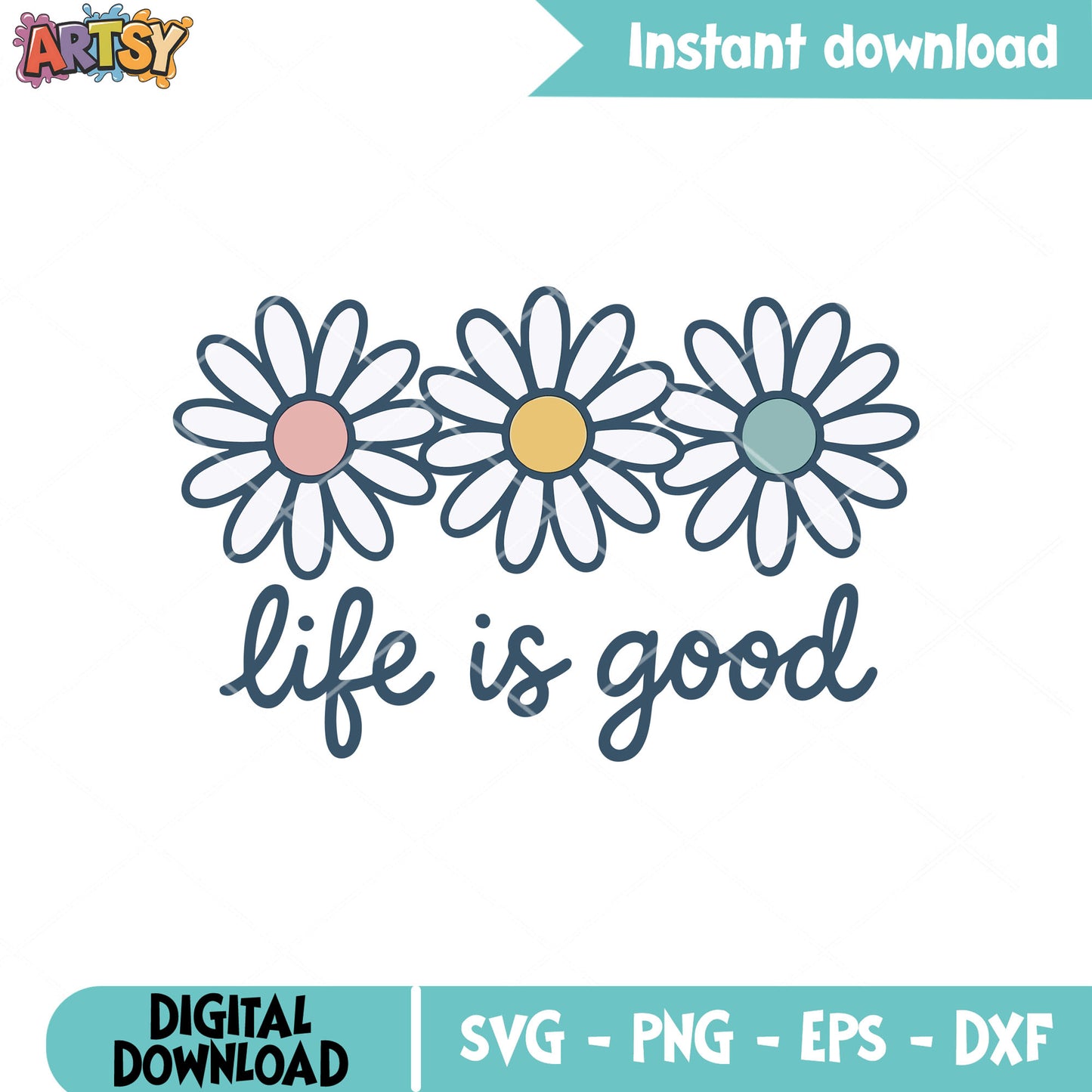 Life is good flower svg, the good life svg, life quotes good svg