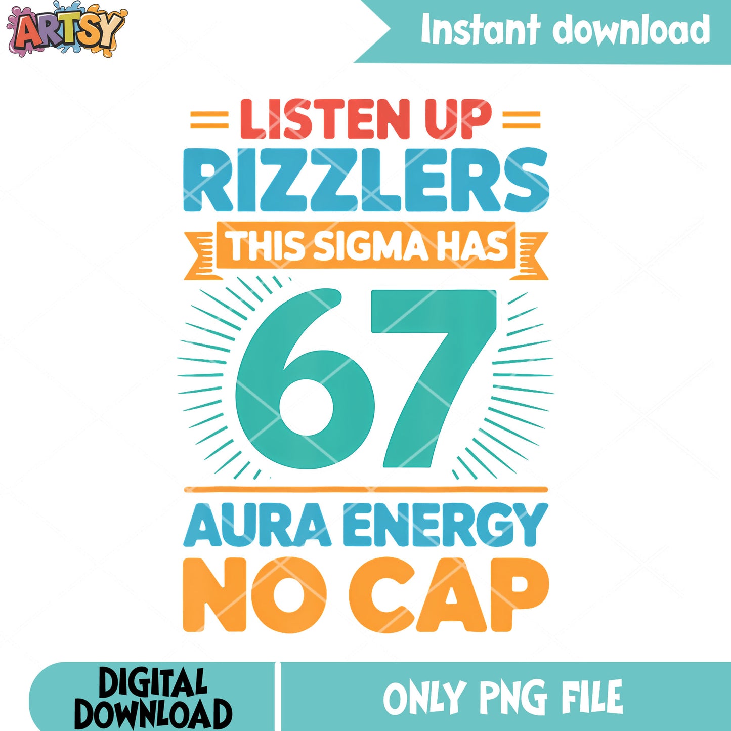 Listen rizzlers this sigma png, funny memes png, six seven png
