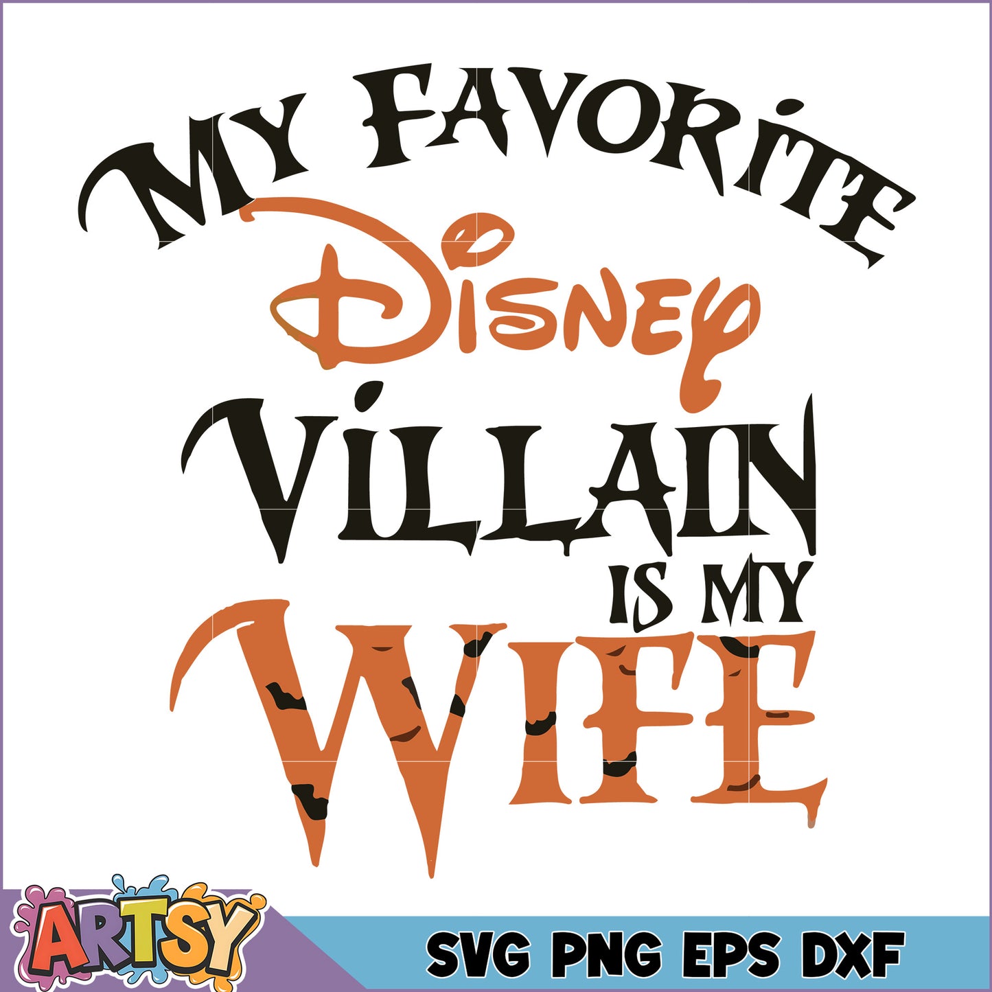 My Favorite Disney Villain SVG Cut File