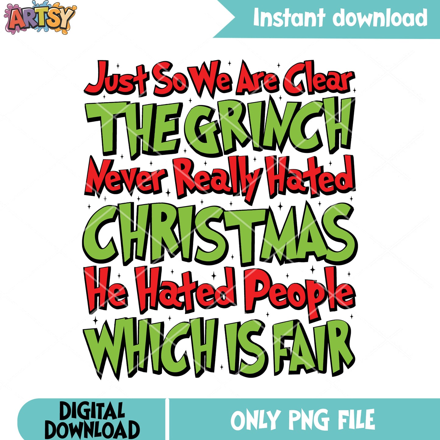 Never really hated christmas png, grinchmas png, merry christmas png
