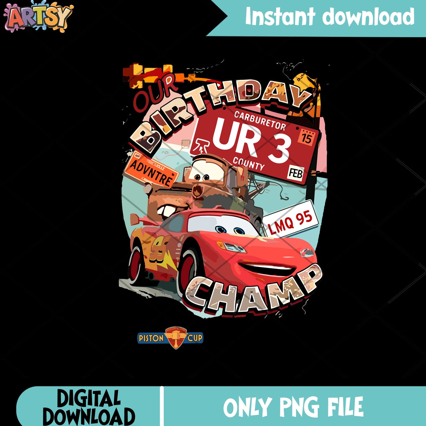Our birthday champ png, lightning mcqueen png, disney pixar png