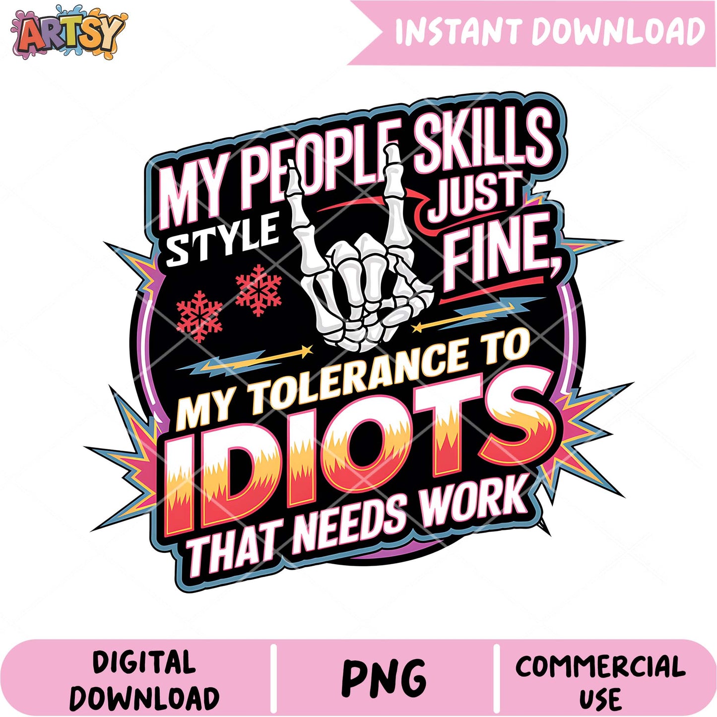 People Skills PNG Design Funny Idiots Quote