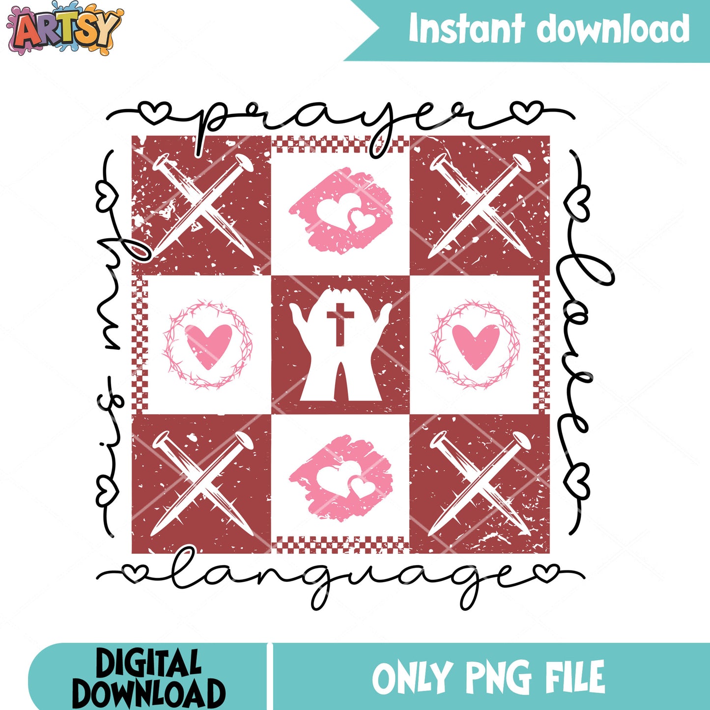 Prayer is my love language png, valentine love png, love vibes png