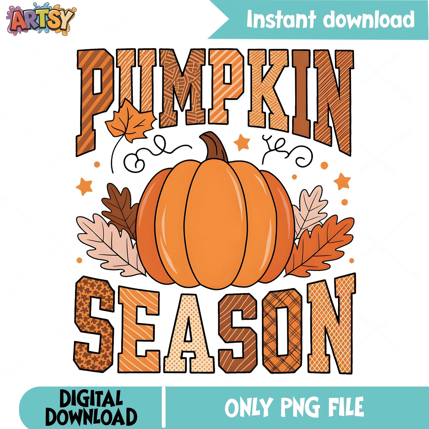 Pumpkin Season PNG, Fall Autumn Sublimation, Halloween PNG