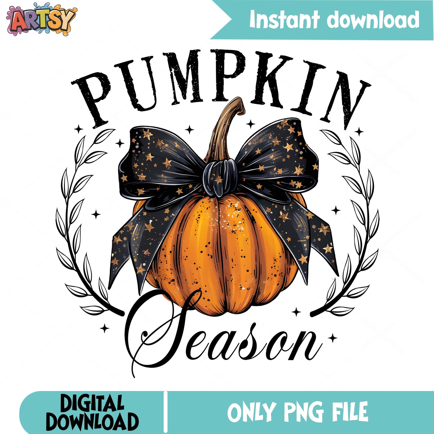 Pumpkin Season PNG Sublimation, Fall Halloween PNG, Bow Pumpkin PNG