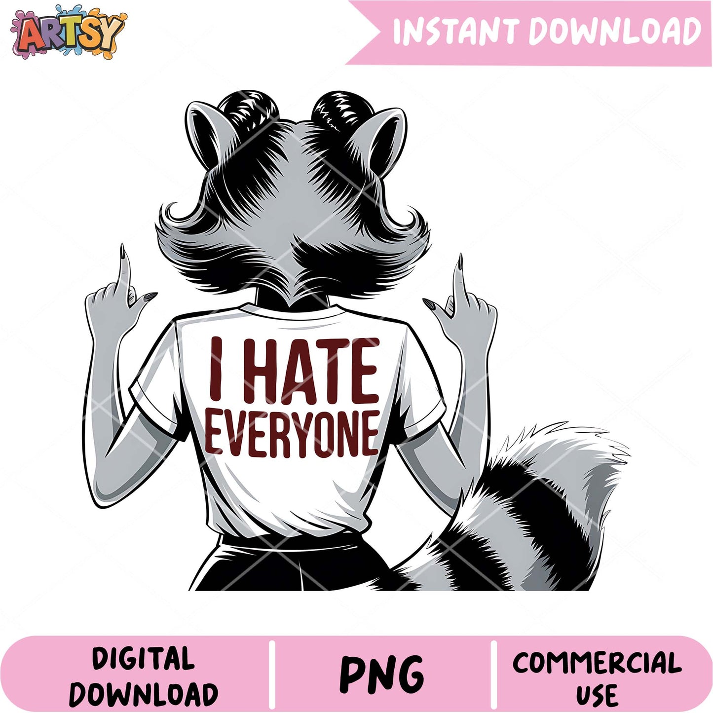 Raccoon Girl PNG I Hate Everyone Design