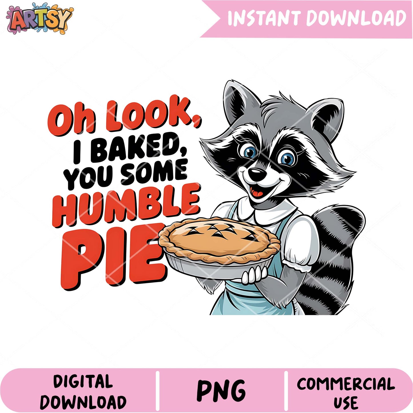 Raccoon Humble Pie PNG Digital Download