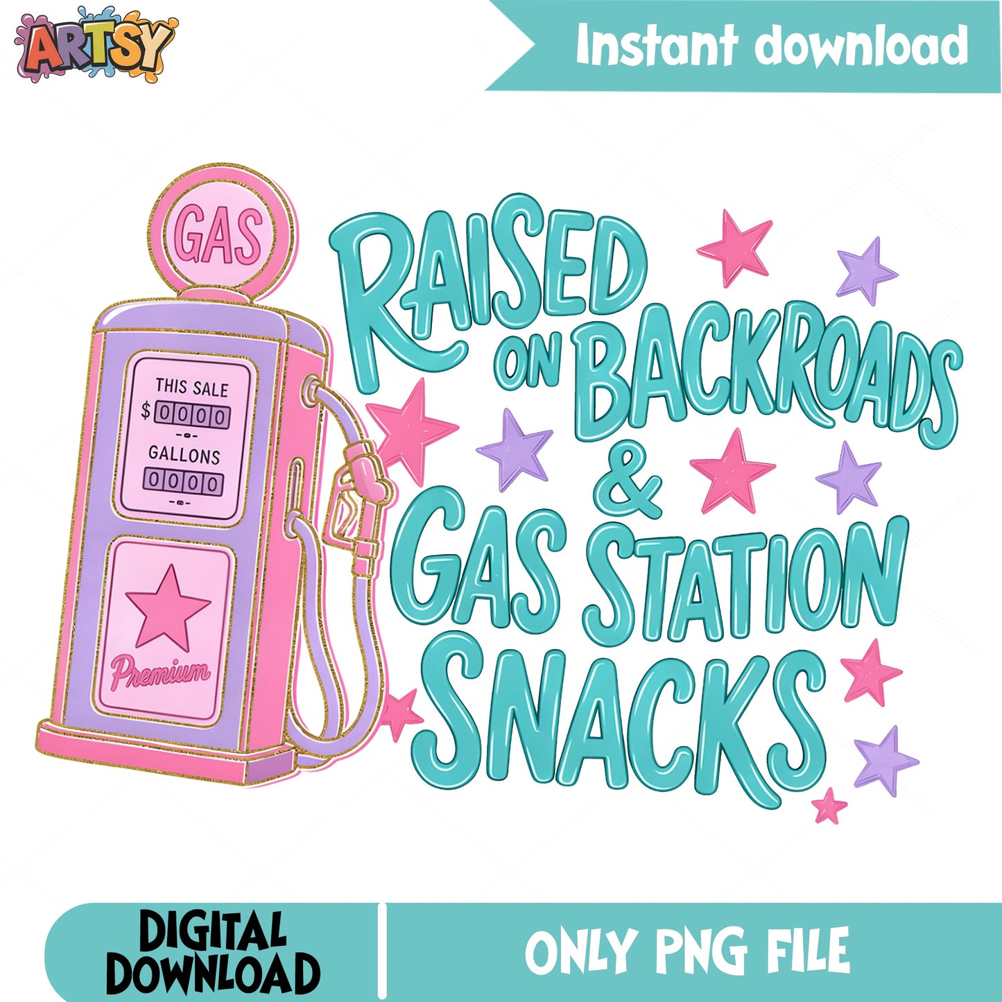 Raised On Backroads And Gas Station Snacks PNG, Country PNG, Western PNG