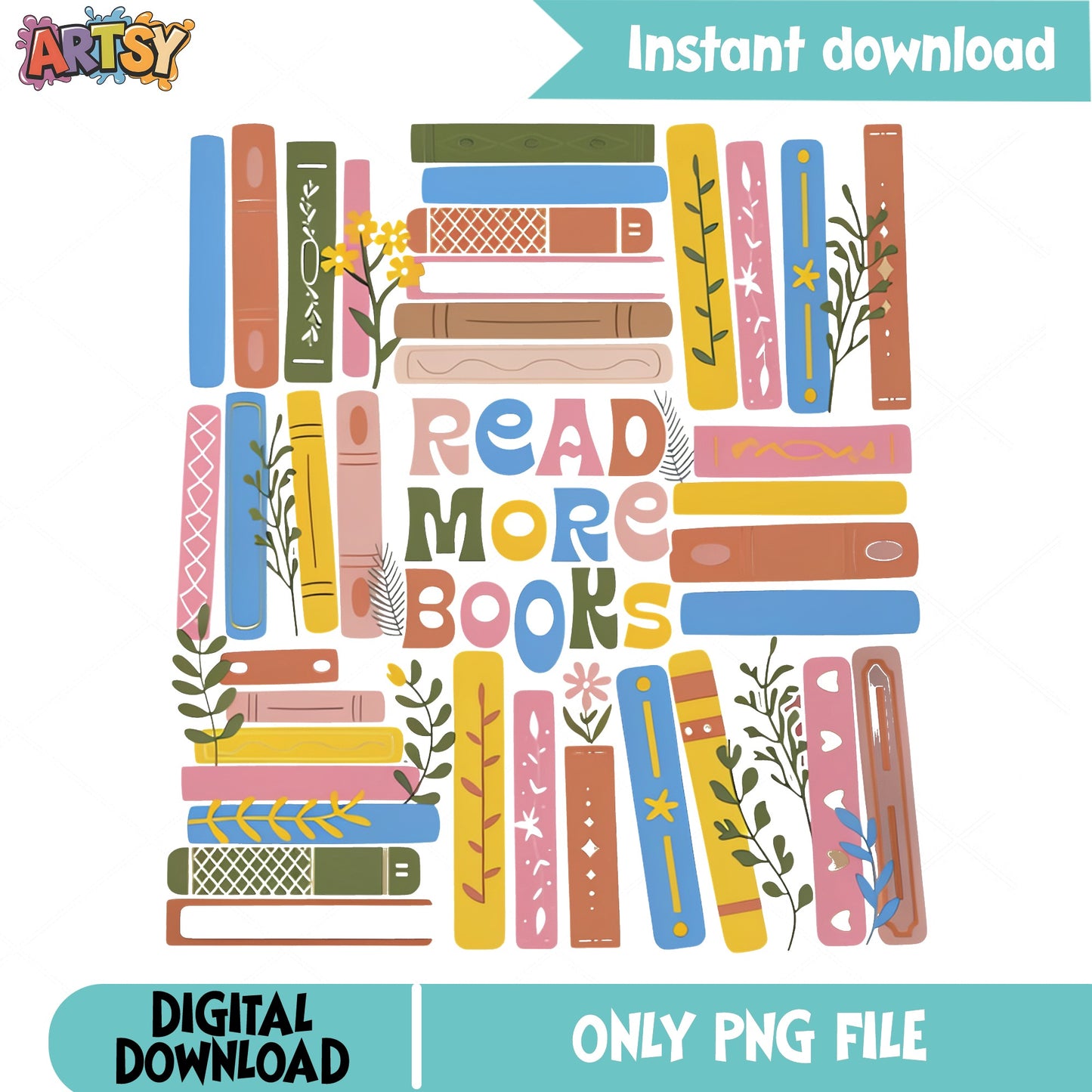 Read More Books PNG, Bookish Floral Design PNG, Book Lover PNG