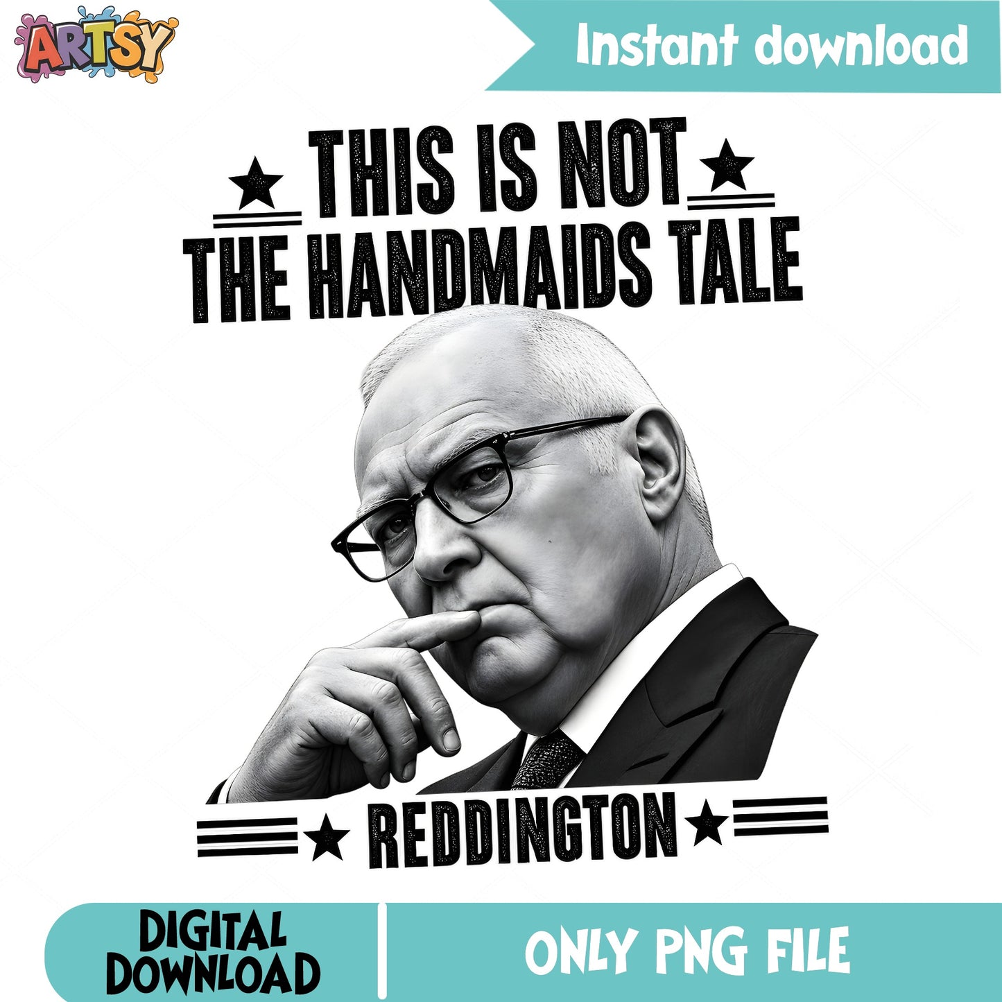 Reddington This Is Not The Handmaids Tale, Funny Quote, PNG