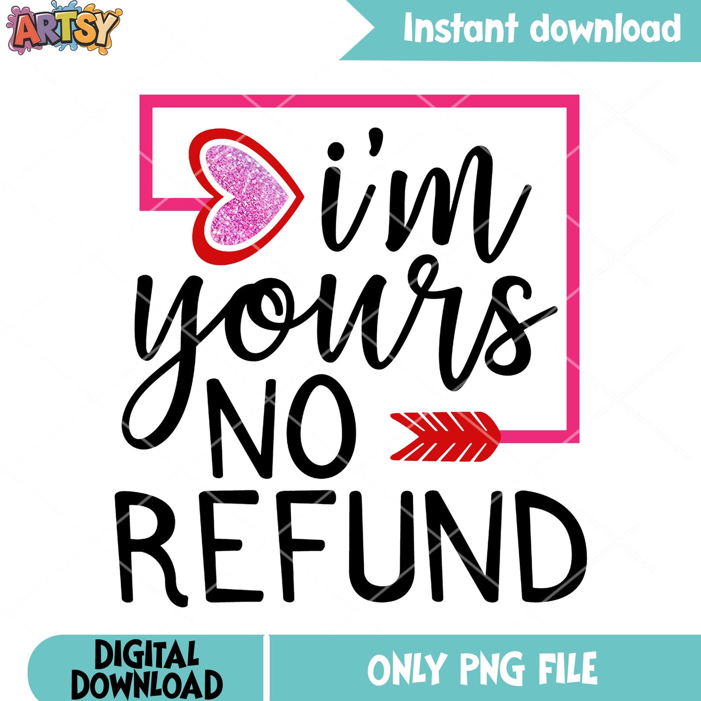 Refund heart arrow valentine png, love vibes png, valentine poster png