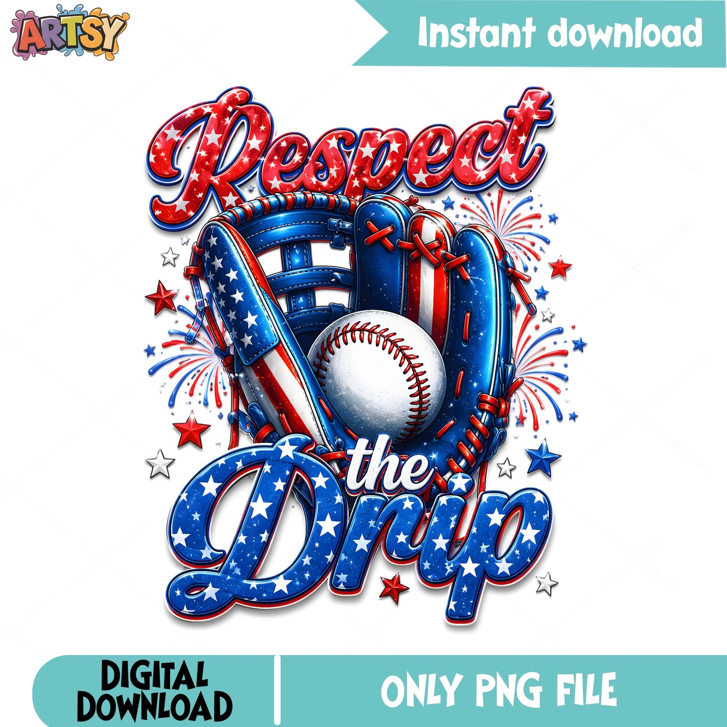 Respect The Drip Baseball PNG, 4th Of July PNG, Patriotic PNG