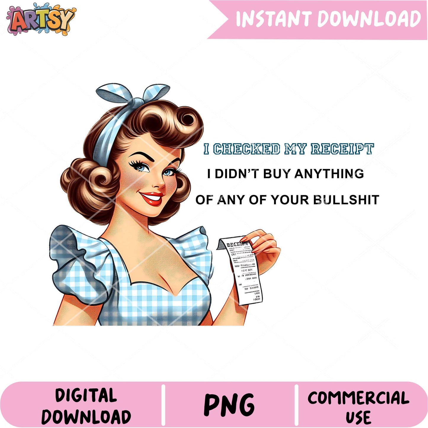 Retro Girl PNG Receipt Funny Digital Download