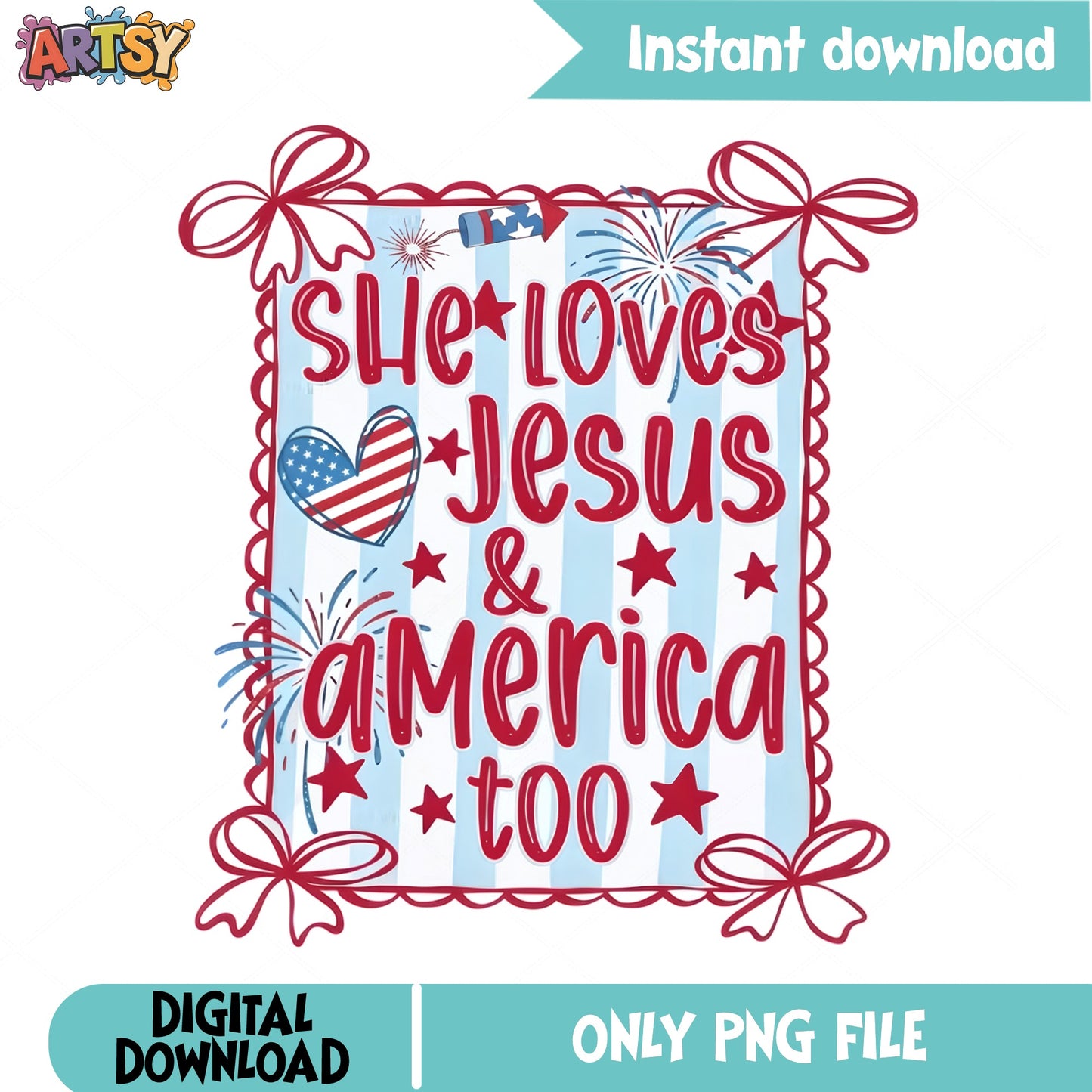 She Loves Jesus And America Too PNG, 4th Of July PNG, Patriotic PNG