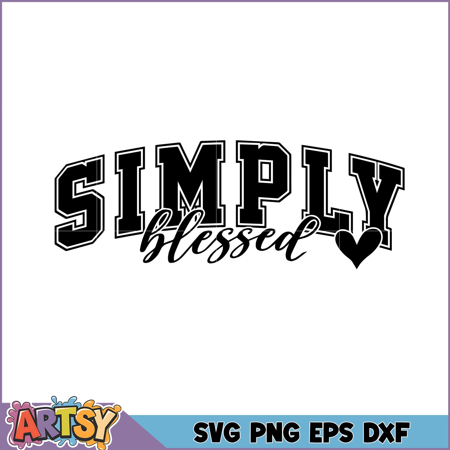 Simply Blessed SVG Cut File