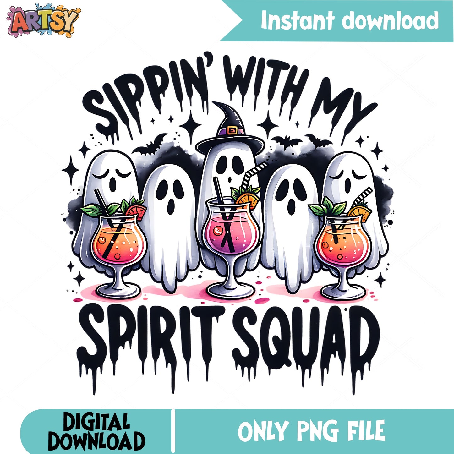 Sippin With My Spirit Squad PNG, Halloween Ghost PNG, Funny Halloween PNG